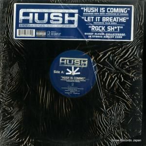HUSH - hush is coming / let it breathe / rock shit - GEFR114761 / B000527911