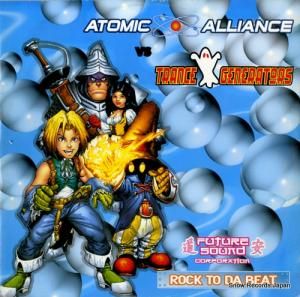 ATOMIC ALLIANCE VS. TRANCE GENERATORS - rock to da beat - FTS007