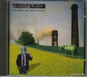 CD: FIG LEAF - plays bob w. & other selections - FLMCD02