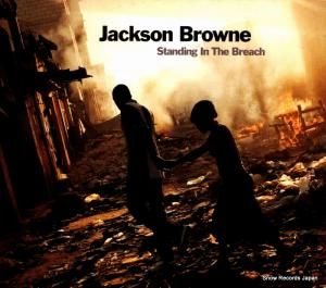 CD: ジャクソン・ブラウン - standing in the breach - INR14107-1