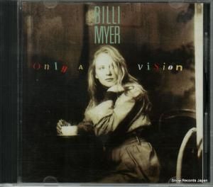 CD: BILLI MYER - only a vision - 261333