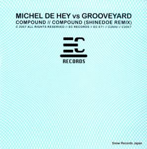 ミシェル・デ・ヘイ VS GROOVEYARD - compound - EC071