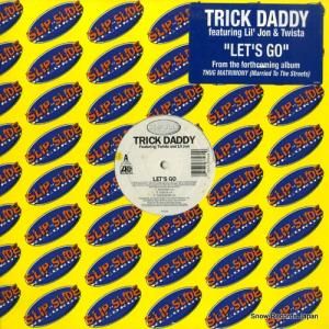 トリック・ダディ - let's go / down wit da south - 0-93348