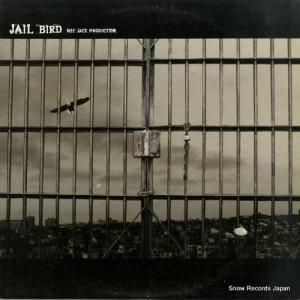 マイク・ジャック・プロダクション - jail bird - IDM-003