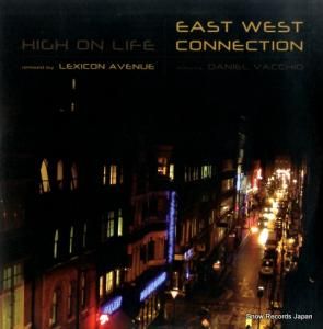 イースト・ウエスト・コネクション - high on life - CF050