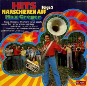 マックス・グレーガー - hits marschieren auf / folge2 - 2371379