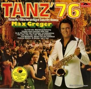 マックス・グレーガー - tanz '76 - 2371609
