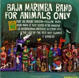 バハ・マリンバ・バンド - for animals only - LP113