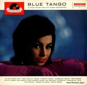 アルフレッド・ハウゼ・タンゴ・オーケストラ - blue tango - 237579
