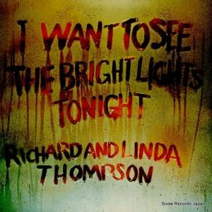 リチャード&リンダ・トンプソン i want to see the bright lights tonight ILPS9266