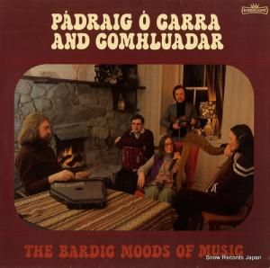PADRAIG O CARRA the bardic moods of music INT160.087