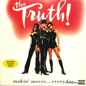THA TRUTH! makin' moves...everyday P150553