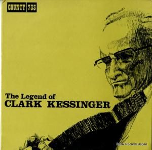 クラーク・ケンジンジャー the legend of clark kessinger COUNTY733