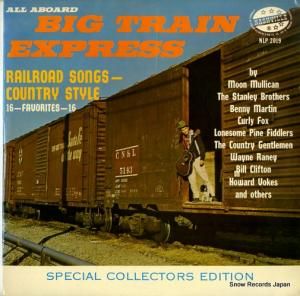 V/A - big train express railroad songs - country style - NLP2019