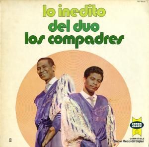 ѥɥ쥹 lo inedito del duo los compadres SLP9316