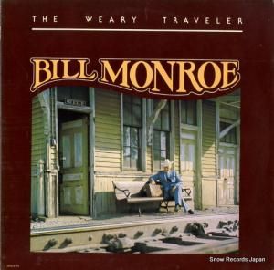 ビル・モンロー the weary traveler MCA-2173