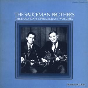 THE SAUCEMAN BROTHERS the early days of bluegrass volume 7 ROUNDER1019