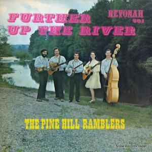 THE PINE HILL RAMBLERS further up the river R-501