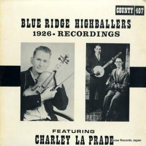 BLUE RIDGE HIGHBALLERS 1926 - recordings COUNTY407