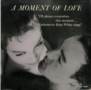 キティー・ホワイト - a moment of love - PACIFICA2002