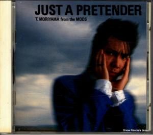 CD: 森山達也 - ジャスト・ア・プリテンダー - 32.8H-47
