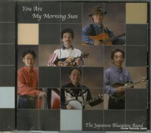 CD: THE JAPANESE BLUEGRASS BAND - you are my morning sun - JBB-003