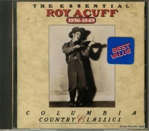 CD: ロイ・エイカフ - the essential roy acuff (1936-1949) - CK-48956
