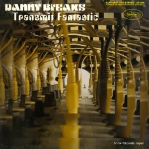 DANNY BREAKS - transmit fantastic - AZ008