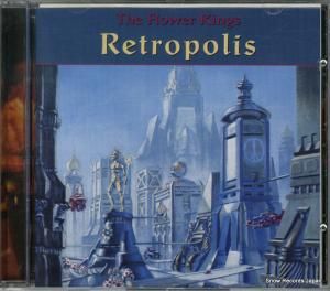 CD: ザ・フラワー・キングス - レトロポリス - FOXCD016