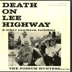 THE POSSUM HUNTERS death on lee highway A-1010