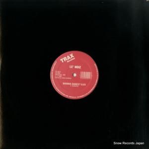 LE' NOIZ wanna dance? TX101