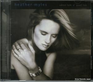 CD: HEATHER MYLES - sweet talk & good lies - 11661-3179-2