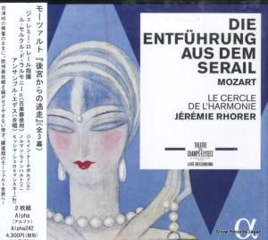 CD: ジェレミー・ローレル - モーツァルト:「後宮からの逃走」全3幕 - ALPHA242