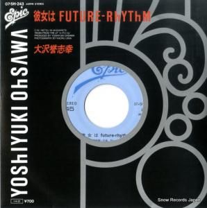 大沢誉志幸 - 彼女はfuture-rhythm - 07.5H-243