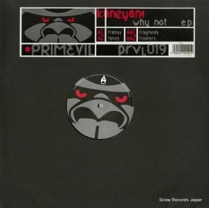 KANZYANI why not...e.p. PRVL019