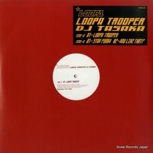 DJ TASAKA loopa trooper SYUM0185