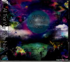 CD: եɡ󥰡󡦥饹٥ - all that we have now - VPCC-81741