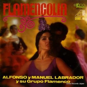 ALFONSO Y MANUEL LABRADOR Y SU GRUPO FLAMENCO flamencolia 66.8004-UVS
