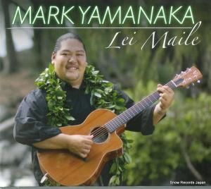 CD: MARK YAMANAKA - lei maile - HK0108