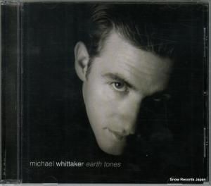 CD: MICHAEL WHITTAKER - earth tones - BJO4522-2