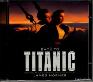 CD: ジェームズ・ホーナー - back to titanic - SK60691