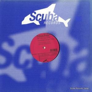 TAUCHER - the more you work the better you get - SCUBA014