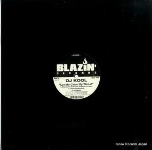 DJ KOOL - let me clear my throat/i got dat feelin' - BLAR001