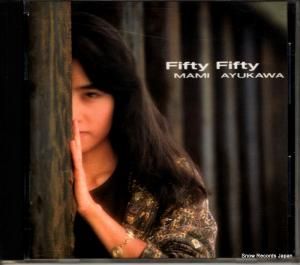 CD: 鮎川麻弥 - fifty fifty - K32X70