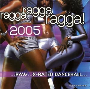 V/A - ragga ragga ragga! 2005 - GREL282