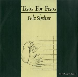 ティアーズ・フォー・フィアーズ - pale shelter - IDEA512