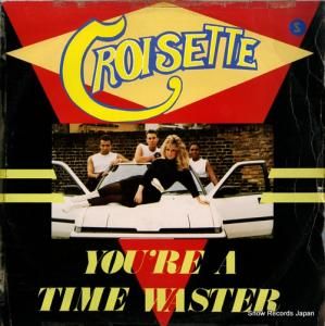 CROISETTE you're a time waster MARE54