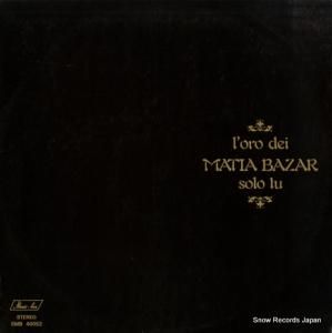 ޥƥХ l'oro dei matia bazar - solo tu SMB40052