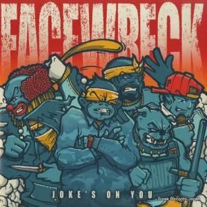 FACEWRECK joke's on you FW-001