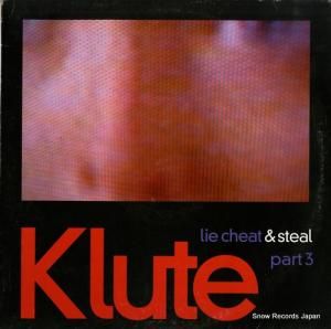 KLUTE lie cheat & steal part3 SUICIDELP003
